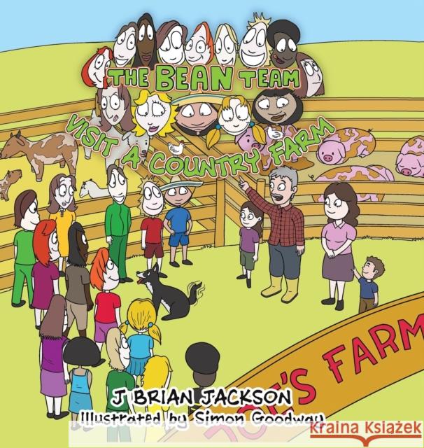 The Bean Team Visit A Country Farm J Brian Jackson 9781398460294