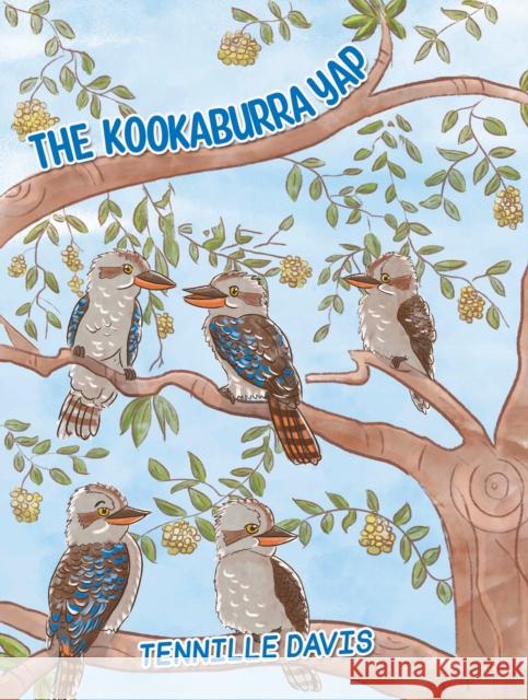 The Kookaburra Yap Tennille Davis 9781398463066