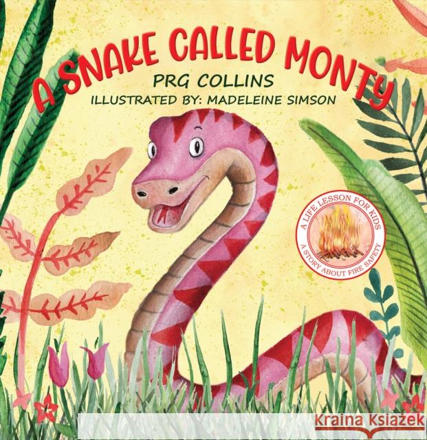 A Snake Called Monty Prg Collins Madeleine Simson 9781398465077 Austin Macauley Publishers