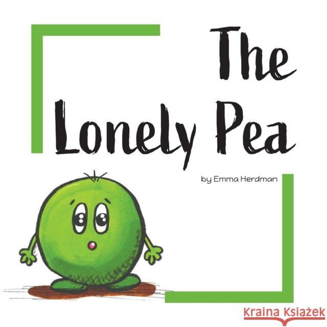 The Lonely Pea Emma Herdman 9781398466197