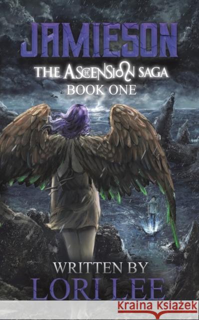 Jamieson: The Ascension Saga: Book one Lori Lee 9781398466814