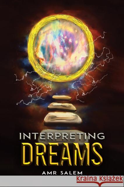 Interpreting Dreams Amr Salem 9781398467279