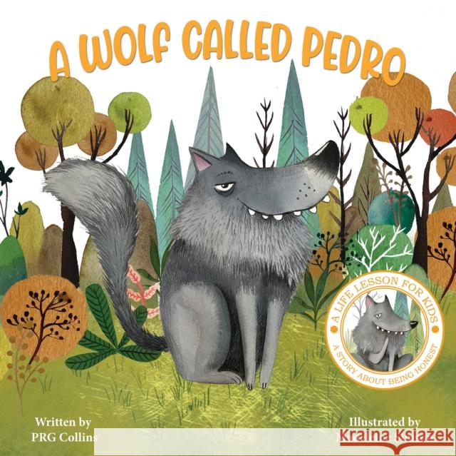 A Wolf Called Pedro Prg Collins Madeleine Simson 9781398467408 Austin Macauley