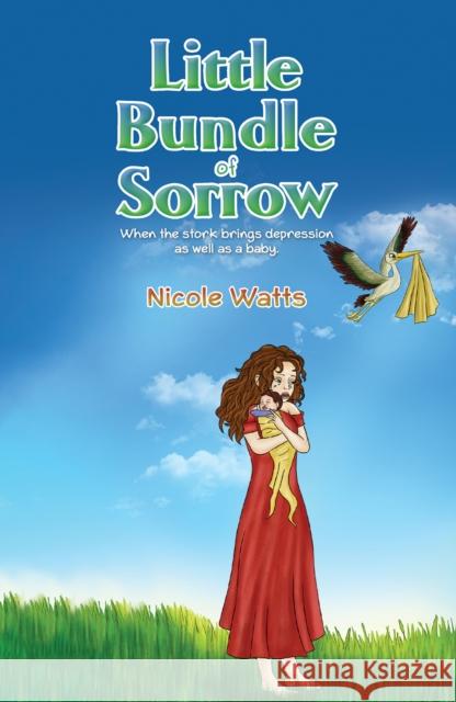 Little Bundle of Sorrow Nicole Watts 9781398472341 Austin Macauley Publishers