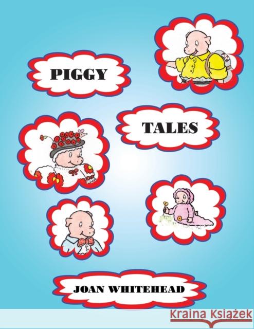 Piggy Tales Joan Whitehead 9781398473225