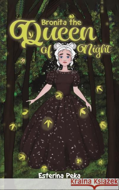 Bronita the Queen of Night Esterina Peka 9781398475038 Austin Macauley Publishers