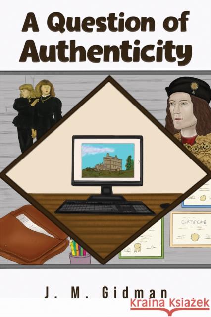 A Question of Authenticity J M Gidman 9781398482883 Austin Macauley Publishers