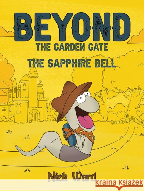 Beyond the Garden Gate Ward, Nick 9781398483705 Austin Macauley Publishers