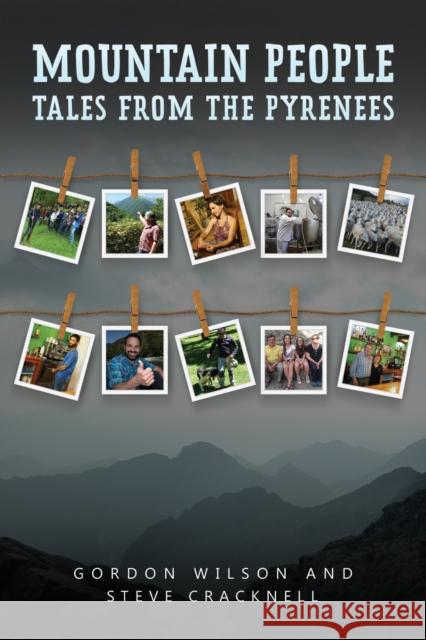 Mountain People: Tales from the Pyrenees Steve Cracknell 9781398484832 Austin Macauley