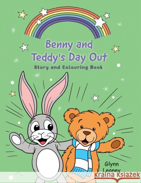 Benny and Teddy's Day Out: Story and Colouring Book Glynn Leaney 9781398485174