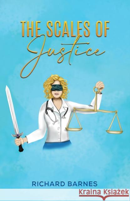 The Scales of Justice Richard Barnes 9781398485808