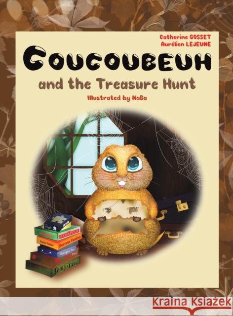 Coucoubeuh and the Treasure Hunt Aurelien Lejeune 9781398486522