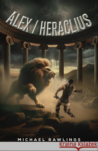 Alex / Heraclius Michael Rawlings 9781398487093