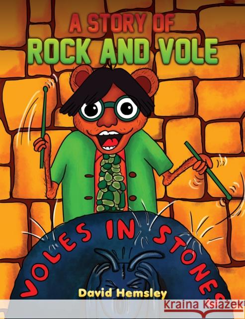 A Story of Rock and Vole David Hemsley 9781398487536 Austin Macauley