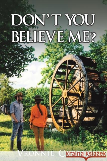 Don't You Believe Me? Vronnie Carter 9781398490123 Austin Macauley Publishers