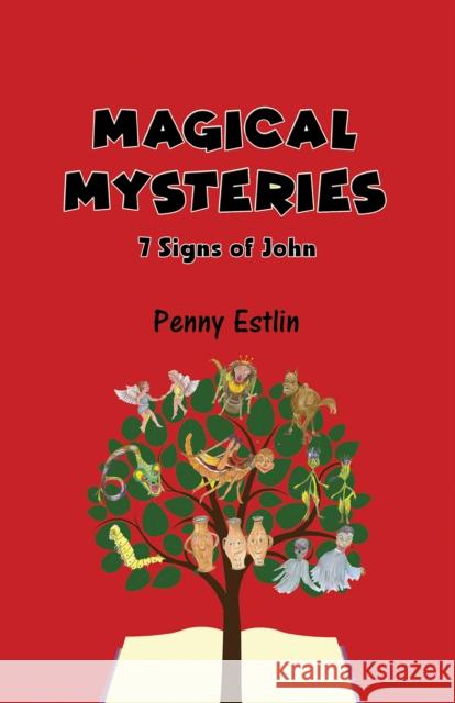 Magical Mysteries: 7 Signs of John Penny Estlin 9781398491328 Austin Macauley Publishers