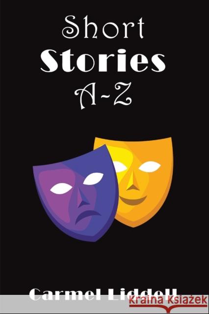 Short Stories A-Z Carmel Liddell 9781398492189