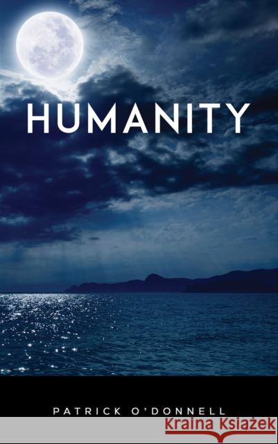 Humanity Patrick O'Donnell 9781398493117