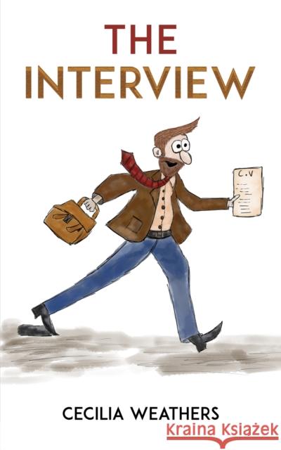 The Interview Cecilia Weathers 9781398493230
