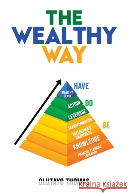 The Wealthy Way Olutayo Thomas 9781398493629