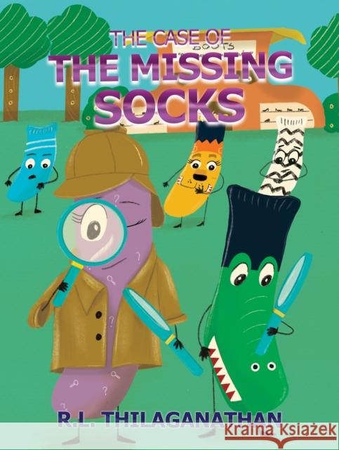 The Case of the Missing Socks R.L. Thilaganathan 9781398493933 Austin Macauley