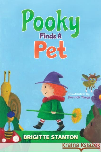 Pooky Finds A Pet Brigitte Stanton 9781398495180