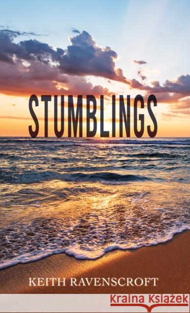 Stumblings Keith Ravenscroft 9781398495753