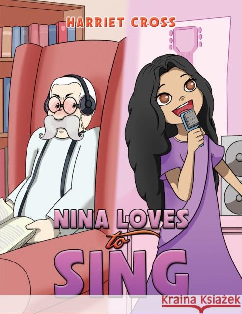 Nina Loves To Sing Harriet Cross 9781398495869