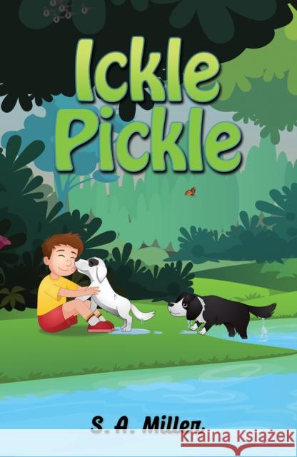 Ickle Pickle  9781398496811 Austin Macauley Publishers