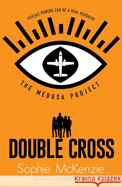 The Medusa Project: Double-Cross Sophie McKenzie 9781398504417 Simon & Schuster Ltd