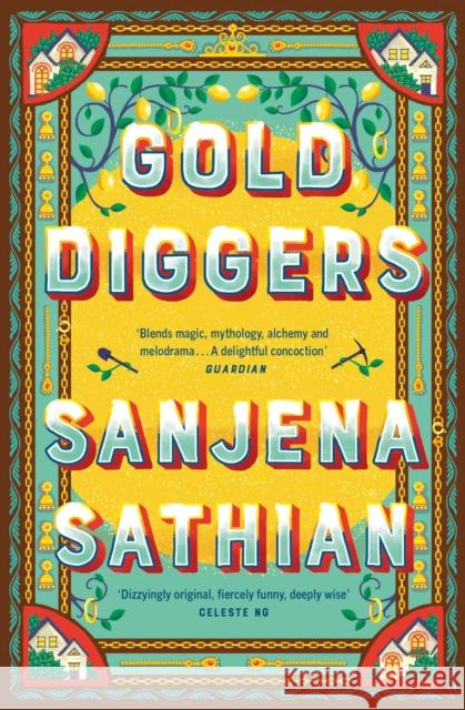Gold Diggers: 'Magical and entirely original' —Shondaland Sanjena Sathian 9781398509054