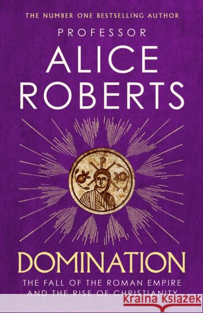 Domination Alice Roberts 9781398510081