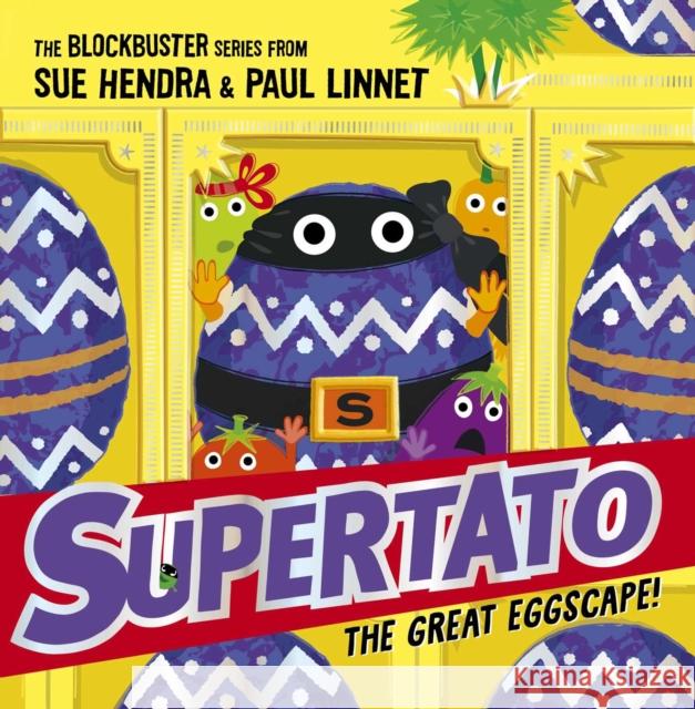 Supertato: The Great Eggscape! Paul Linnet 9781398511613 Simon & Schuster Ltd