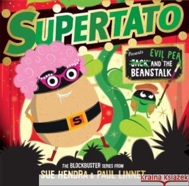 Supertato: Presents Jack and the Beanstalk: a show-stopping gift this Christmas! Paul Linnet 9781398511644 Simon & Schuster Ltd