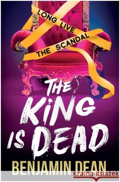 The King is Dead Benjamin Dean 9781398512542 Simon & Schuster Ltd