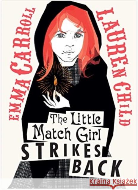 The Little Match Girl Strikes Back Emma Carroll 9781398512832 Simon & Schuster Ltd