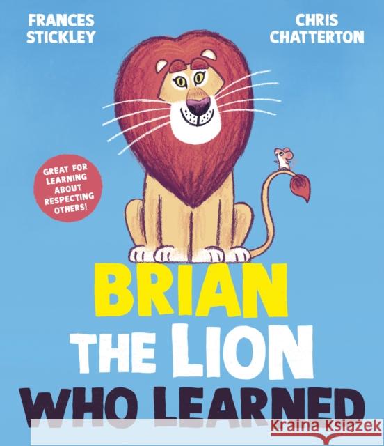 Brian the Lion who Learned Frances Stickley 9781398513280