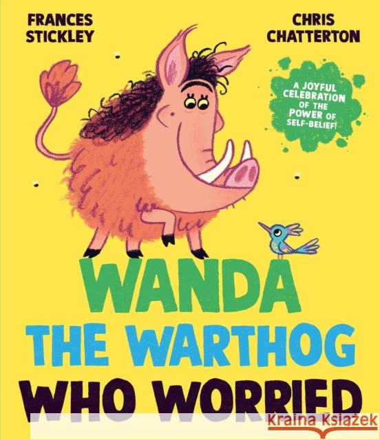 Wanda the Warthog who Worried Frances Stickley 9781398513327