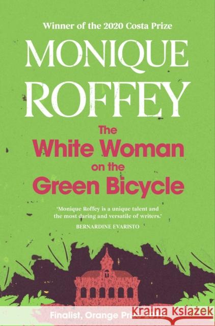 The White Woman on the Green Bicycle Monique Roffey 9781398514096 Simon & Schuster Ltd