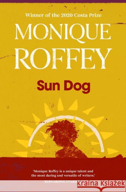 Sun Dog Monique Roffey 9781398514102 Simon & Schuster Ltd