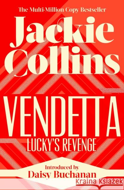 Vendetta: Lucky's Revenge: introduced by Daisy Buchanan Jackie Collins 9781398515246