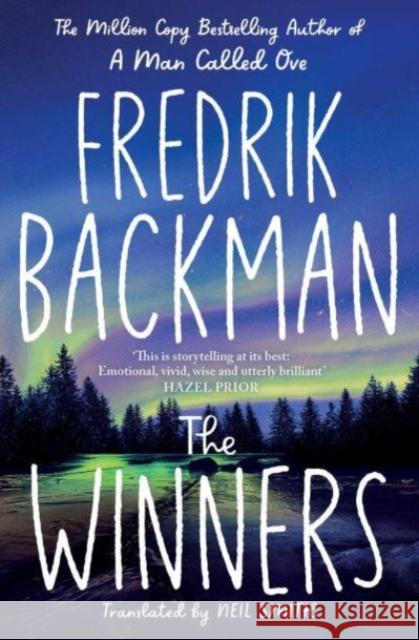 The Winners: From the New York Times bestselling author of TikTok phenomenon Anxious People Fredrik Backman 9781398516380 Simon & Schuster Ltd