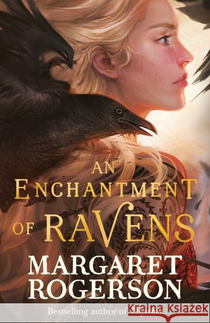 An Enchantment of Ravens: An instant New York Times bestseller Margaret Rogerson 9781398518100