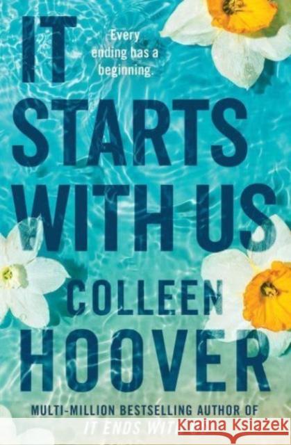 It Starts with Us: the highly anticipated sequel to IT ENDS WITH US Colleen Hoover 9781398518209 Simon & Schuster Ltd