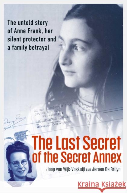 The Last Secret of the Secret Annex Jeroen De Bruyn 9781398518216 Simon & Schuster Ltd