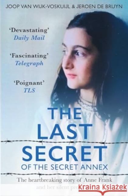 The Last Secrets of Anne Frank: The Heartbreaking Story of Her Silent Protector Jeroen De Bruyn 9781398518247 Simon & Schuster Ltd