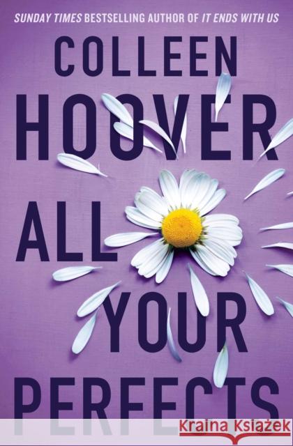 All Your Perfects Colleen Hoover 9781398519732 Simon & Schuster Ltd