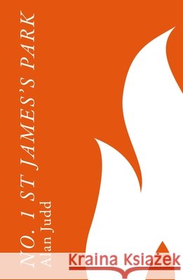 No. 1 St James's Park Alan Judd 9781398520622