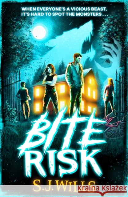 Bite Risk: The perfect horror for fans of Skulduggery Pleasant S.J. Wills 9781398520943