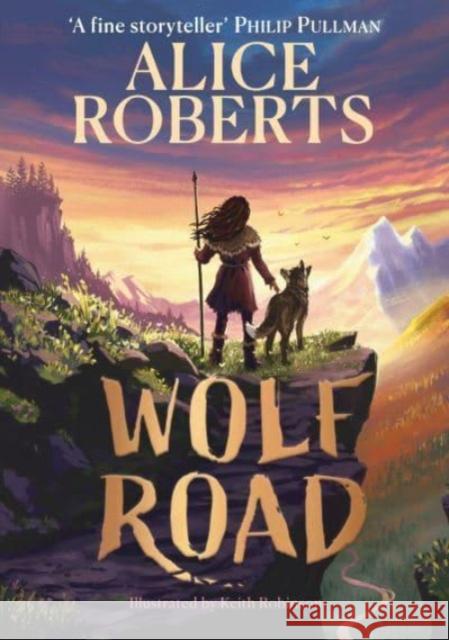 Wolf Road: The bestselling animal adventure from TV's Alice Roberts Alice Roberts 9781398521360 Simon & Schuster Ltd